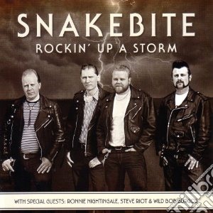 Snakebite - RockinUp A Storm cd musicale di Snakebite