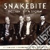 Snakebite - RockinUp A Storm cd