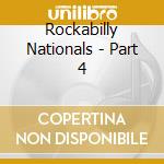Rockabilly Nationals - Part 4 cd musicale di Rockabilly Nationals