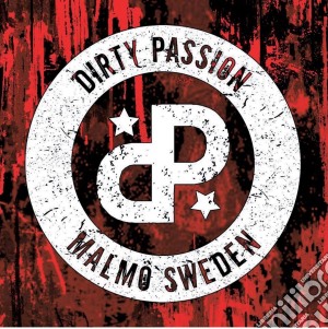 Dirty Passion - Dirty Passion cd musicale di Dirty Passion