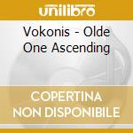 Vokonis - Olde One Ascending cd