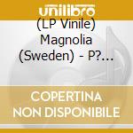 (LP Vinile) Magnolia (Sweden) - P? Djupt Vatten vinile