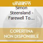 Simon Steensland - Farewell To Brains cd