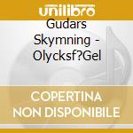 Gudars Skymning - Olycksf?Gel cd