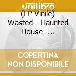 (LP Vinile) Wasted - Haunted House - Red/White Splatter