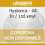 Hysterica - All In / Ltd.vinyl cd