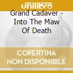 Grand Cadaver - Into The Maw Of Death cd