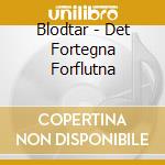 Blodtar - Det Fortegna Forflutna cd