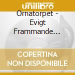 Ornatorpet - Evigt Frammande Evigt Fjarran cd