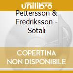 Pettersson & Fredriksson - Sotali cd