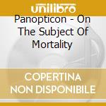 Panopticon - On The Subject Of Mortality cd