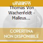 Thomas Von Wachenfeldt - Malleus Clericum cd