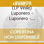 (LP Vinile) Luponero - Luponero - Magenta Vinyl vinile