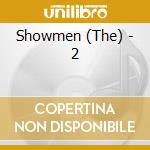 Showmen (The) - 2 cd