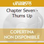 Chapter Seven - Thums Up cd musicale di Chapter Seven / Coleman