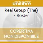 Real Group (The) - Roster cd