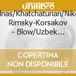 Melnas/Khatchaturian/Nikolai Rimsky-Korsakov - Blow/Uzbek March/Hammersmith/Arktis cd