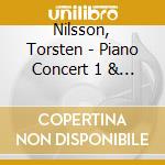 Nilsson, Torsten - Piano Concert 1 & 2