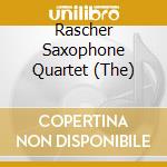 Rascher Saxophone Quartet (The) cd