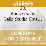 30. Anniversario Dello Studio Ems Per La Musica Elettronica (3 Cd) cd musicale di Bits And Pieces