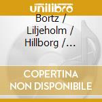 Bortz / Liljeholm / Hillborg / Hultqvist - Musica Vitae: Bortz/Liljeholm/Hillborg/Hultqvist cd