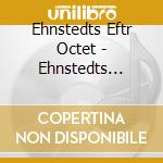 Ehnstedts Eftr Octet - Ehnstedts Eftr. Octet: Vid Denna Kalla (Music At The Spa) cd