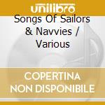 Songs Of Sailors & Navvies / Various cd