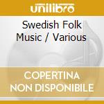 Swedish Folk Music / Various