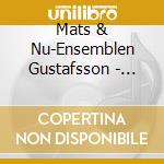 Mats & Nu-Ensemblen Gustafsson - Hidros One cd