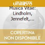 Musica Vitae: Lindholm, Jennefelt, Hambraeus / Various