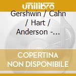 Gershwin / Cahn / Hart / Anderson - Sinatra / Kurt Weill cd musicale di Lindstrom, Jeanette