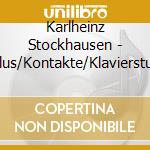 Karlheinz Stockhausen - Zyklus/Kontakte/Klavierstucke cd