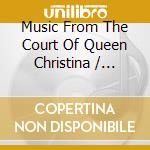 Music From The Court Of Queen Christina / Various (Sacd) cd
