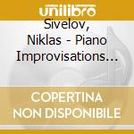Sivelov, Niklas - Piano Improvisations Inspired By Bellman cd musicale di Sivelov, Niklas