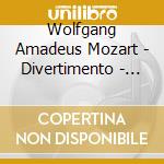 Wolfgang Amadeus Mozart - Divertimento - Trio For Violin, Viola & Cello cd musicale di Wolfgang Amadeus Mozart