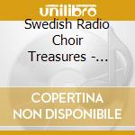 Swedish Radio Choir Treasures - Ericson / Various