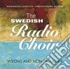 Swedish Radio Choir: Visions And Thoughts cd