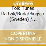 Folk Tunes Rattvik/Boda/Bingsjo (Sweden) / Various (2 Cd) cd musicale di Caprice
