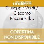 Giuseppe Verdi / Giacomo Puccini - Il Trovatore / Manon Lescaut (2 Cd) cd