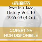 Swedish Jazz History Vol. 10 1965-69 (4 Cd) cd musicale di Caprice Records