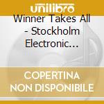 Winner Takes All - Stockholm Electronic Arts Award (2 Cd) cd