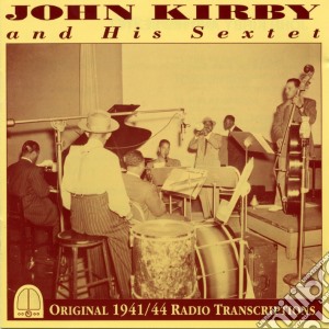 John Kirby And His Sextet - 1941-44 cd musicale di John Kirby