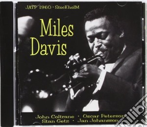 Miles Davis / Stan Getz / Oscar Peterson - Jazz At The Philharmonic 1960 - Stockholm cd musicale di Davis getz peterson