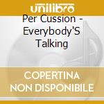 Per Cussion - Everybody'S Talking cd