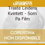 Traste Lindens Kvintett - Som Pa Film cd