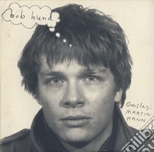 Bob Hund - Omslag, Martin Kann cd musicale di Bob Hund