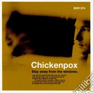 Chickenpox (The) - Stay Away From The Windows. cd musicale di Chickenpox (The)