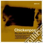 Chickenpox (The) - Stay Away From The Windows.