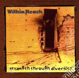 Within Reach - Strenght Through Diversity cd musicale di Within Reach
