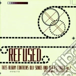 Refused - Vol. 1 - This Album Contains Old Song. cd